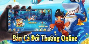 Bắn cá 2D đổi thưởng trên Shbet sòng phẳng và xanh chín